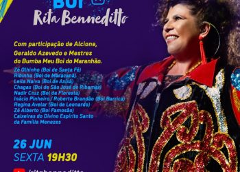 Rita Benneditto homenageia o Bumba Meu Boi em live com participações de Alcione, Geraldo Azevedo