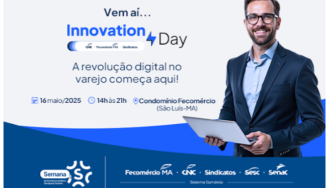 Fecomércio-MA realiza Innovation Day com foco na transformação digital no varejo