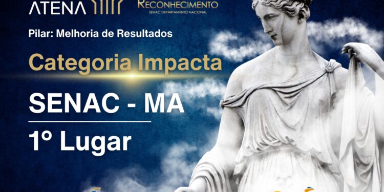 Senac Maranhão vence a categoria Impacta do Prêmio Atena 2025