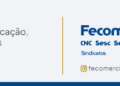 Fecomércio-MA e Sindcomerciários divulgam nota orientativa sobre horário do comércio no feriado de São Pedro e jogo da seleção